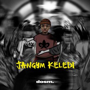 dosm. - Janğym keledı