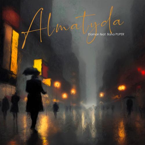 ELAMAN, Baha Puper - Almatyda