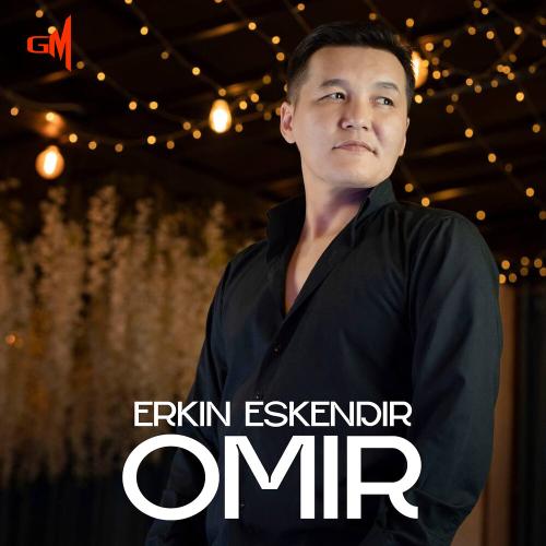 Erkin Eskendir - Omir