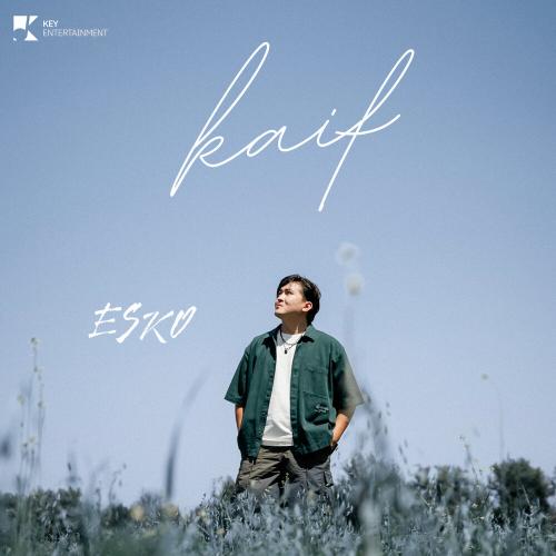 ESKO - Kaif