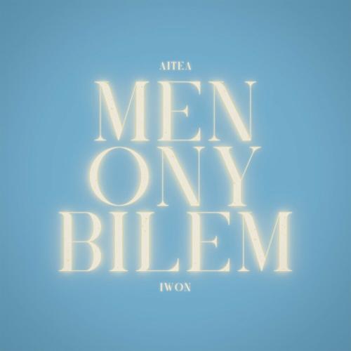 IWON - Men Ony Bilem