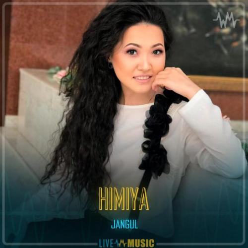 Жангүл - HIMIYA