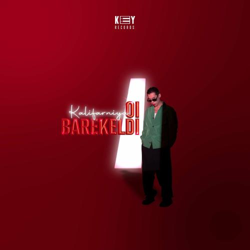 Kalifarniya - Oi Barekeldi