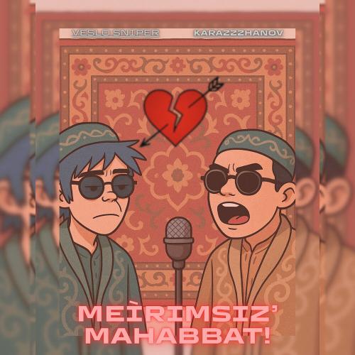 Karazzzhanov, veslo sniper - Meirimsiz mahabbat