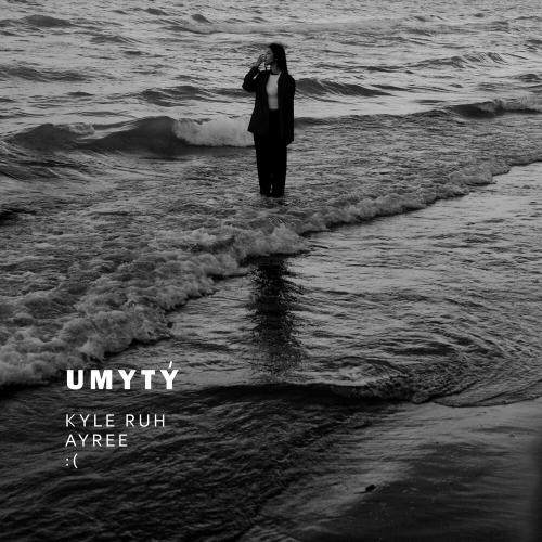 Kyle Ruh feat. Ayree - Umytu