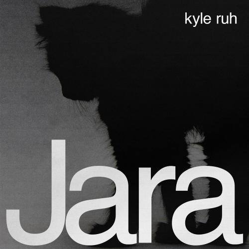 Kyle Ruh - Jara