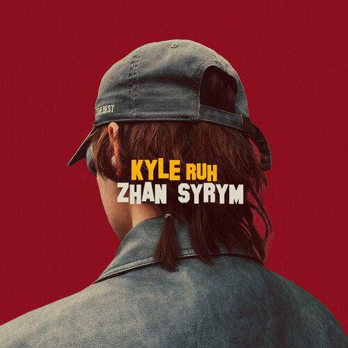 Kyle Ruh - Zhan Syrym