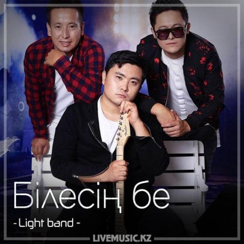Light band - Білесің бе (2018)