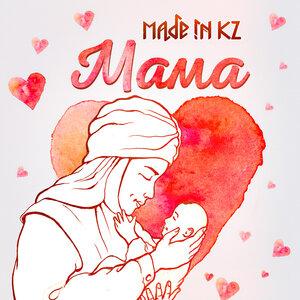 Made in KZ - Мама