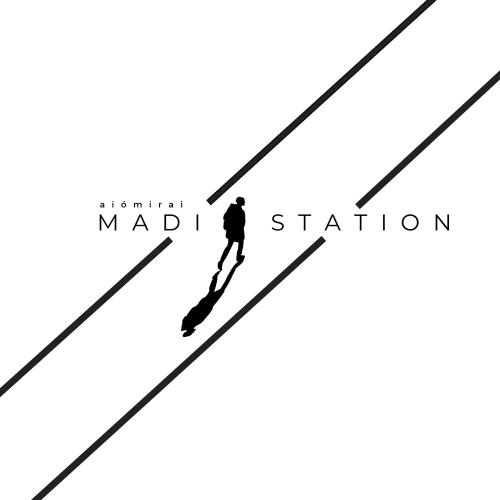 Madistation - аi ómir-ai