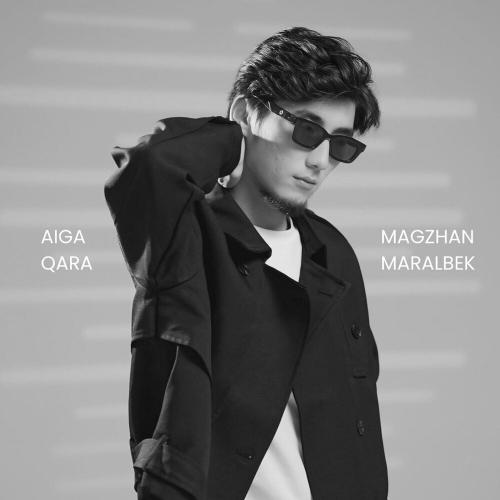 Magzhan Maralbek - Aiga Qara