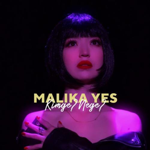 Malika Yes - Kimge Nege
