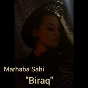 Мархаба Сәби - Biraq