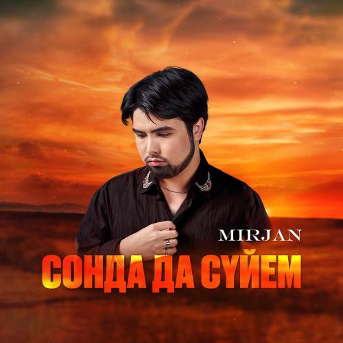 Mirjan - Сонда да сүйем