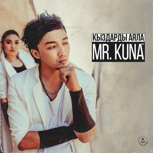 Mr. Kuna - Қыздарды аяла