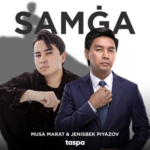Musa Marat, Женисбек Пиязов - Samġa