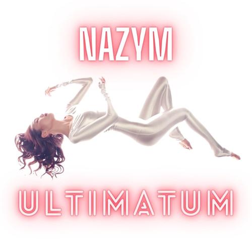 NAZYM - Ultimatum