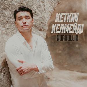 Nurbullin  - Кеткім келмейді