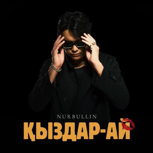Nurbullin - Қыздар-ай