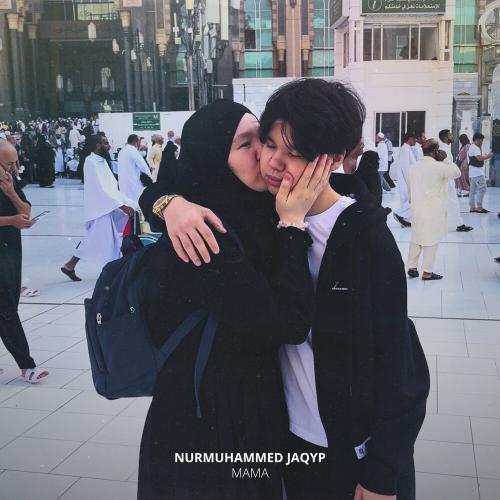 Nurmuhammed Jaqyp - Мама (new)