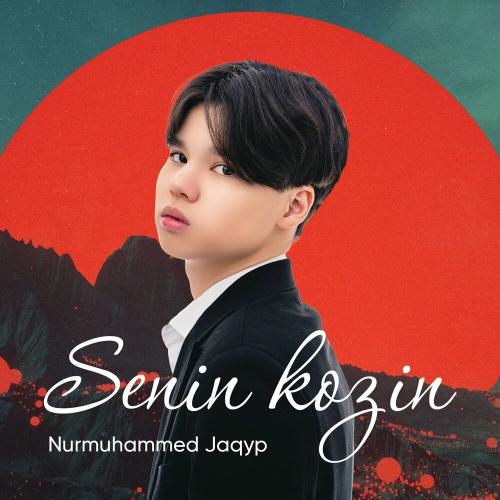 Nurmuhammed Jaqyp - Senin kozin