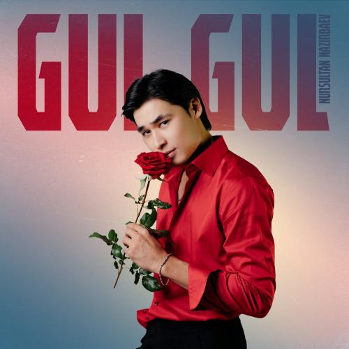 Nursultan Nazirbaev - Gul Gul