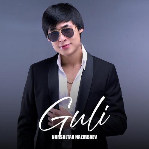 Nursultan Nazirbaev - Guli