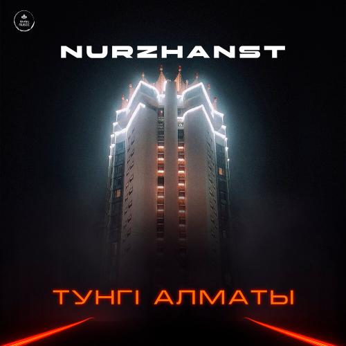 Nurzhanst - Түнгі Алматы