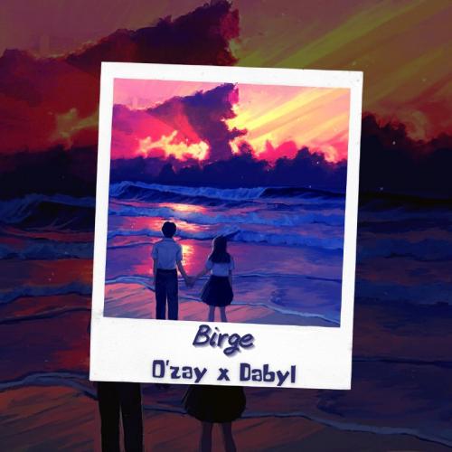 O'zay & Dabyl - Birge