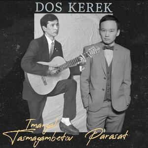PARASAT, Imangali Tasmagambetov - DOS KEREK