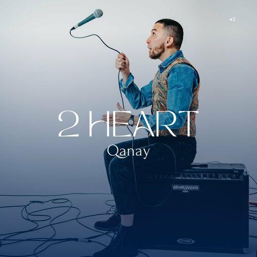 Qanay - 2 Heart