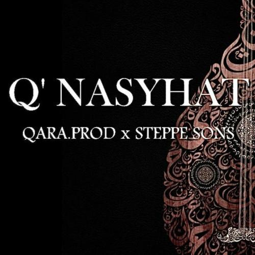 QARA.PROD, Steppe Sons - Q' NASYHAT