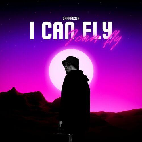 Qarakesek - I Can Fly