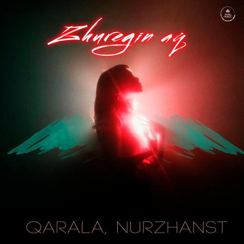 Qarala, Nurzhanst - Zhuregin Aq