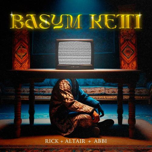 RICK & ALTAIR feat. ABBI - Basym ketti