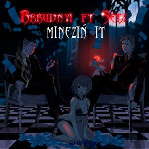 Rrrudnyi, Seri - Minezin it