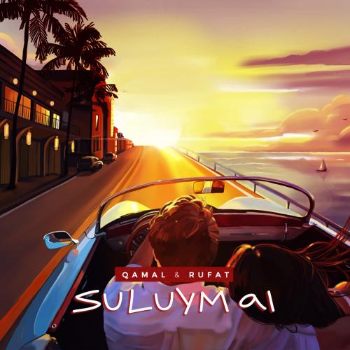 Руфат Маратұлы & Камал Ермахан -  Сұлуым-ай