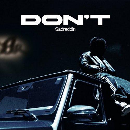 Sadraddin - DON'T