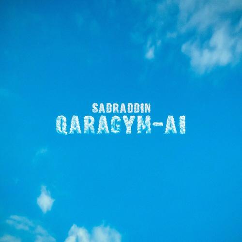Sadraddin - Qaragym-ai