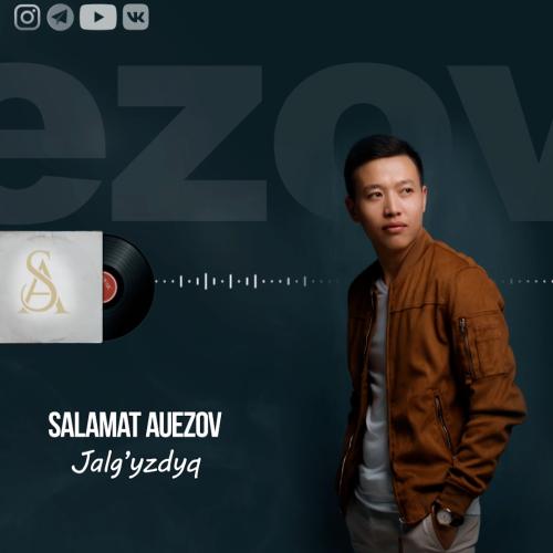Salamat Auezov - Jalgyzdyq
