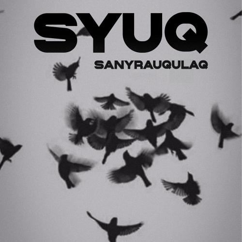 Sanyrauqulaq - Suyq