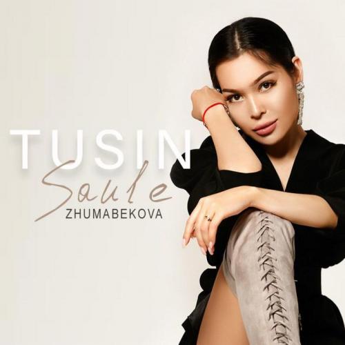 Saule Zhumabekova - TUSIN