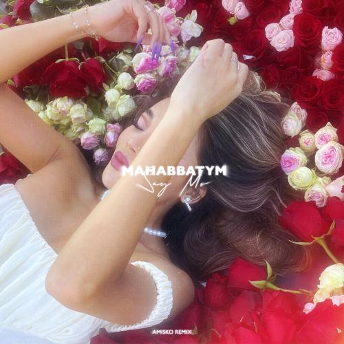 Say Mo, Amisko - Mahabbatym (Amisko Remix)