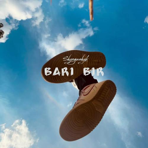 SHYNGASHYK - Bari Bir