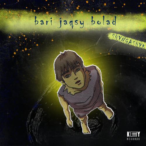 SHYNGASHYK - bari jaksy bolad