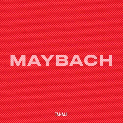 Tahaui - Maybach