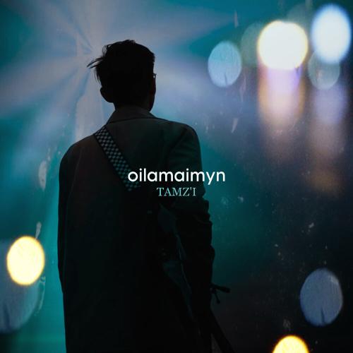 TAMZ'I - Oilamaimyn