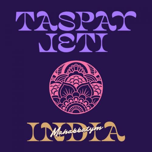 Taspay feat. Jeti - Mahabbatym India