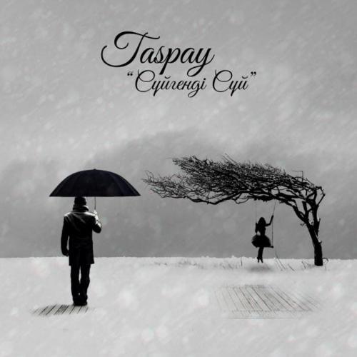 Taspay - Сүйгенді сүй (2018)