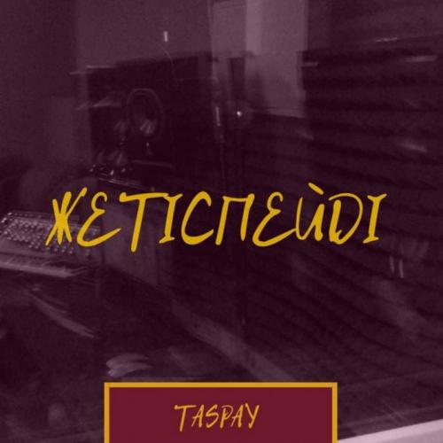 Taspay - Жетіспейді (2018)